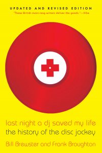 Dia de la musica Blauverd Impresssors Last Night a DJ Saved My Life The History of the Disc Jockey (Bill Brewster & Frank Broughton)